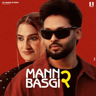 Mann Basgi 2 by Sinta Bhai