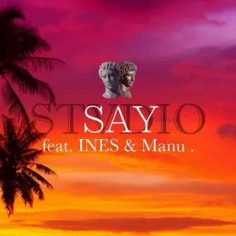 Say (feat. Ines & Manu .) by Stvdio