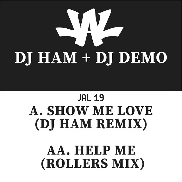 Show Me Love - DJ Ham Remix