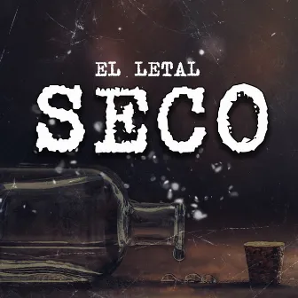 Seco by El Letal