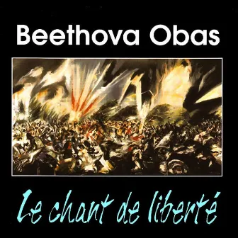 Le chant de liberté by Beethova Obas