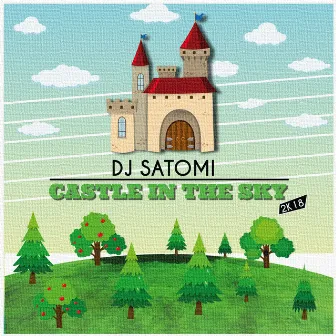 Castle in the Sky (Remix) by DJ Satomi