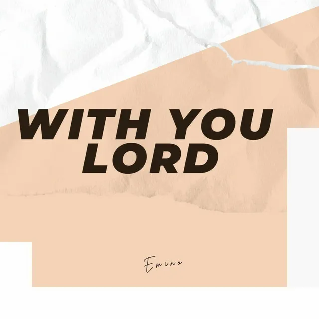 With You Lord