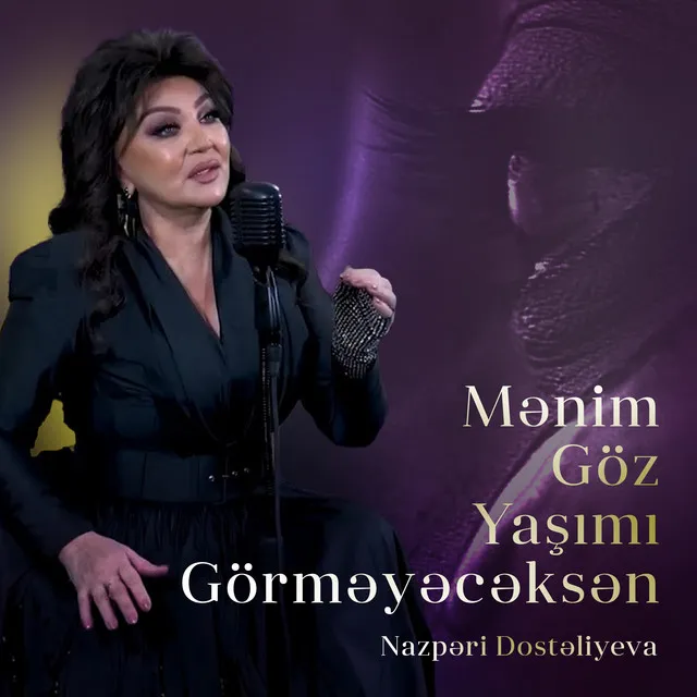 Mənim Göz Yaşımı Görməyəcəksən