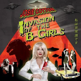 Invasion of the B-Girls by Josie Cotton