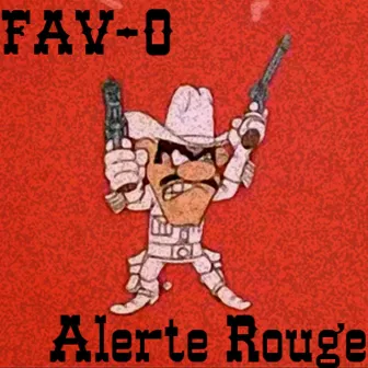 Alerte rouge by FAV-O