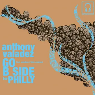 Go/b Side For Philly by Anthony Valadez