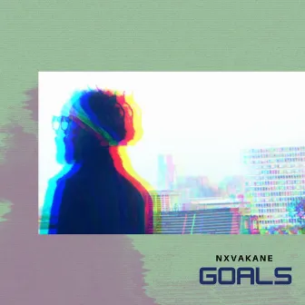 Goals by Nxvakane