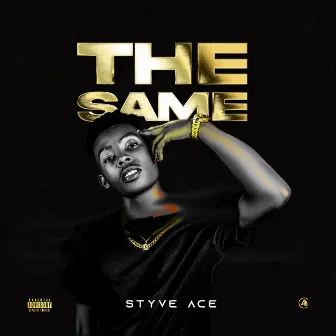 The Same by Styve Ace