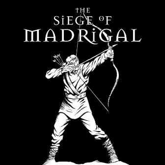 The Siege of Madrigal (2024) by Atlyx