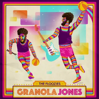 Granola Jones by The Floozies