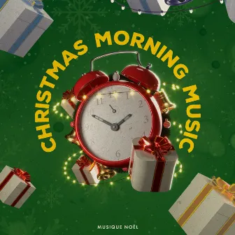 Christmas Morning Music by Musique Noël