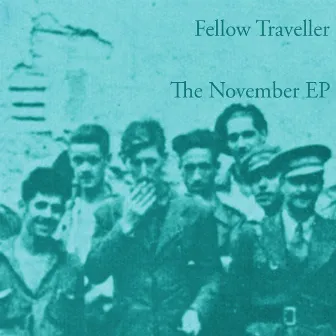 The November EP by Fellow Traveller