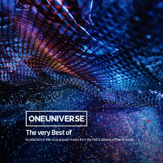 The Very Best Of - A Collection Of The Most Popular Tracks From The First 5 Albums Of One Universe by One Universe