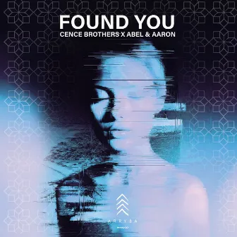 Found You by Abel & Aaron