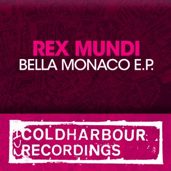 Bella Monaco E.P. by Rex Mundi