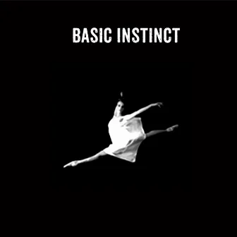 Basic Instinct by The Fleurs