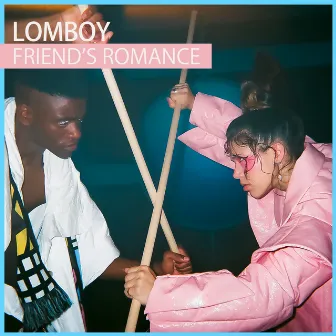 Friend's Romance by Lomboy