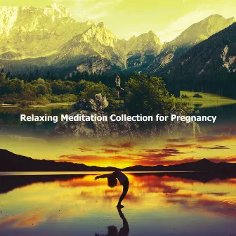 Relaxing Meditation Collection for Pregnancy by Relajnante