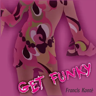 Get Funky by Francis Kontè