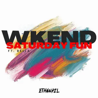 Wkend Saturday Fun by Ethanpil