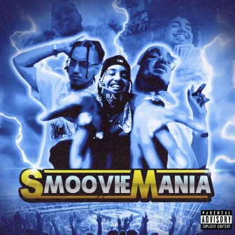 SMOOVIEMANIA by South$ide Smoove