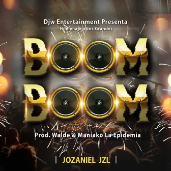 Boom Boom by Jozaniel Jzl