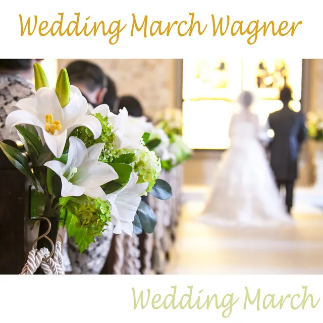 Wedding March Wagner - Organ Version