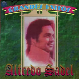 Grandes Exitos by Alfredo Sadel