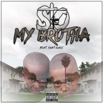 My Brotha (Remastered) by Phat Blacc