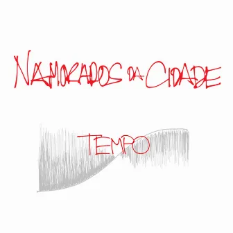 Tempo by Namorados da Cidade