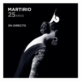 25 años – En directo by Martirio