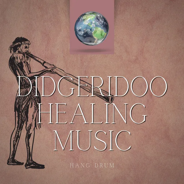 Didgeridoo Healing Music (Hang Drum)