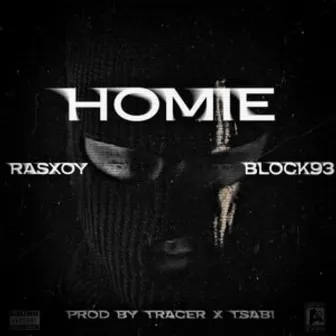 HOMIE by RASXOY