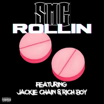 Rollin by SMG Mac Steve