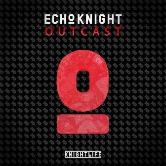 Outcast by Echo Knight