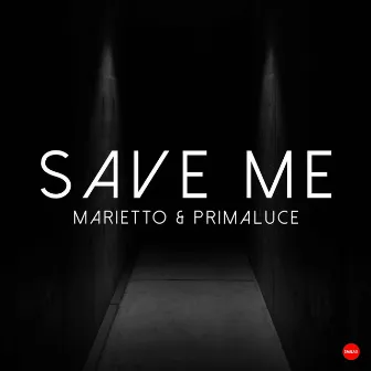 Save Me by Marietto