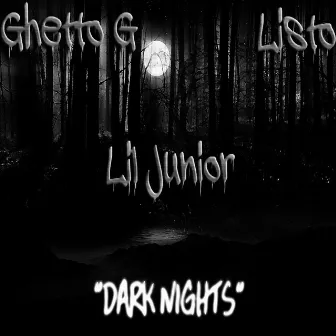 Dark Nights by Ghetto G