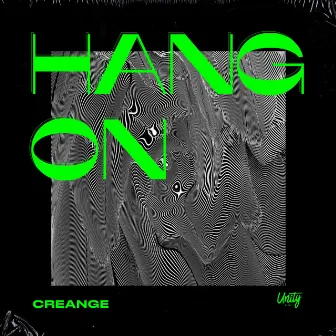 Hang On by Creange