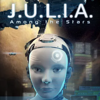 J.U.L.I.A. Among the Stars (Original Game Soundtrack) by Jan Kavan