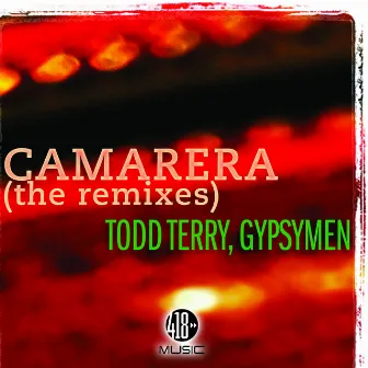 Camarera (The Remixes) by Gypsymen