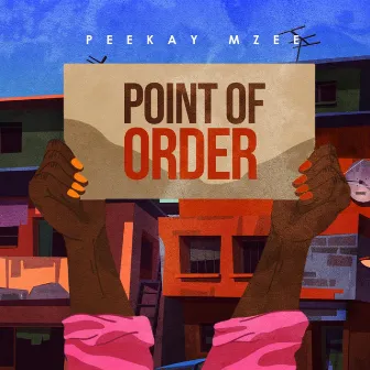 Point Of Order by PeeKay Mzee