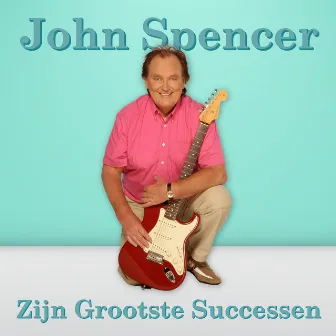 Zijn Grootste Successen by John Spencer