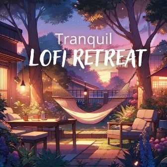 Tranquil Lofi Retreat: Relax & Sleep by 