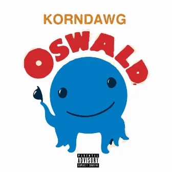 Oswald by KORNDAWG