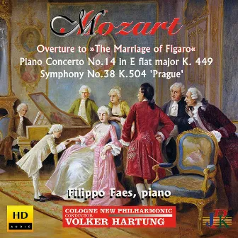 Mozart: Overture to The Marriage of Figaro, Piano Concerto No. 14 & Symphony No. 38 by Volker Hartung