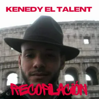 Recopilación by Kenedy El Talent