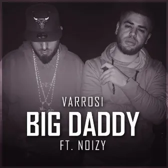 Big Daddy by Varrosi