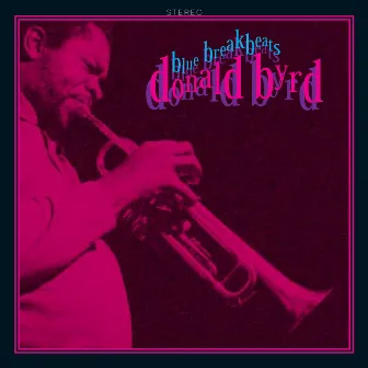 Blue Breakbeats by Donald Byrd