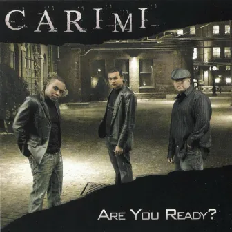 Are you ready by Carimi